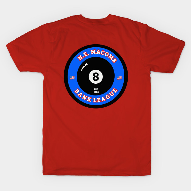 N.E. MACOMB 8BALL BANK LEAGUE by DRAWGENIUS